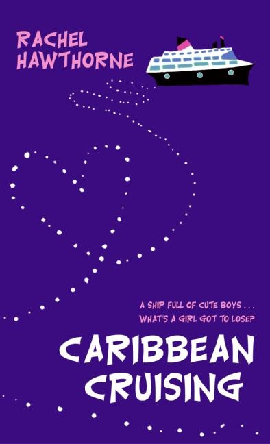 Caribbean Cruising by Rachel Hawthorne, Paperback | Indigo Chapters