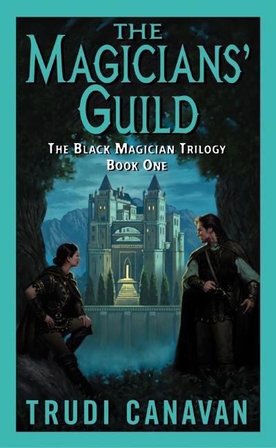 The Magicians' Guild by Trudi Canavan, Mass Market Paperback | Indigo Chapters