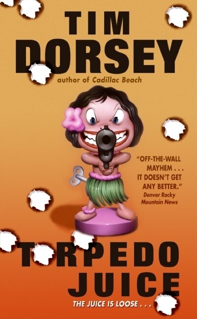 Torpedo Juice by Tim Dorsey, Mass Market Paperback | Indigo Chapters