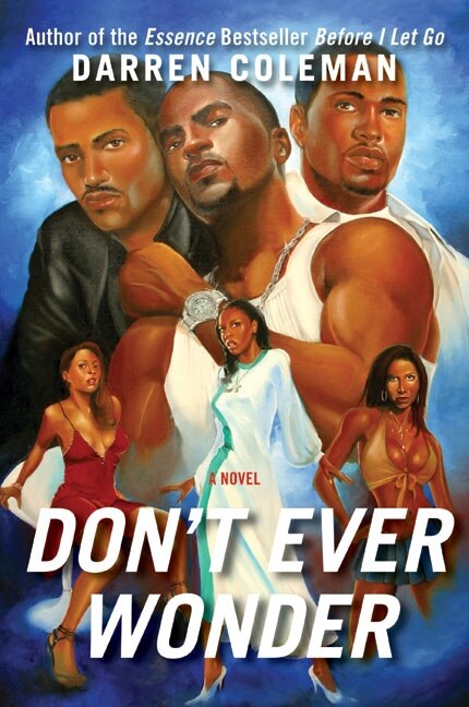 Don't Ever Wonder by Darren Coleman, Paperback | Indigo Chapters