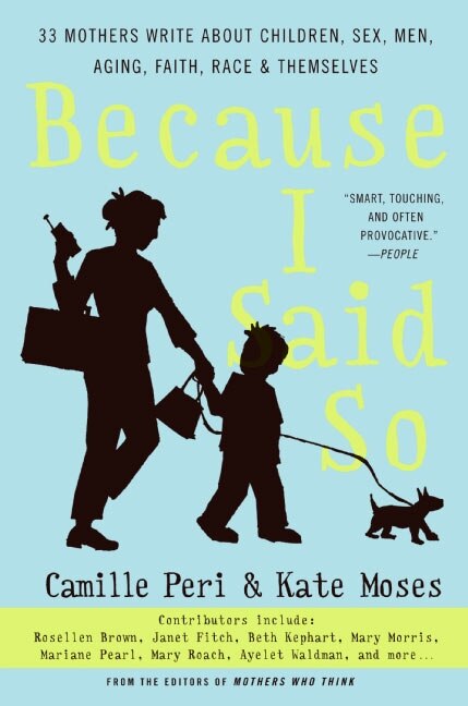 Because I Said So by Kate Moses, Paperback | Indigo Chapters