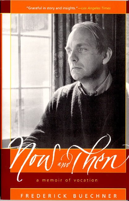 Now And Then by Frederick Buechner, Paperback | Indigo Chapters