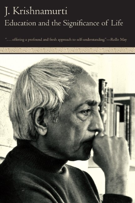 Education and the Significance of Life by Jiddu Krishnamurti, Paperback | Indigo Chapters