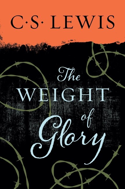 The Weight of Glory by C. S. Lewis, Paperback | Indigo Chapters