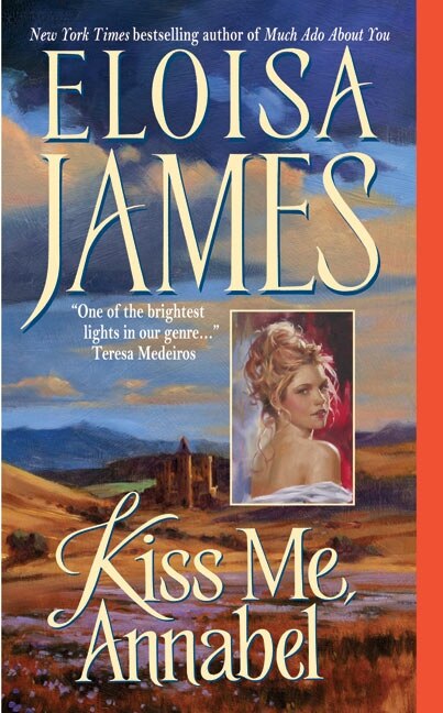 Kiss Me Annabel by Eloisa James, Mass Market Paperback | Indigo Chapters