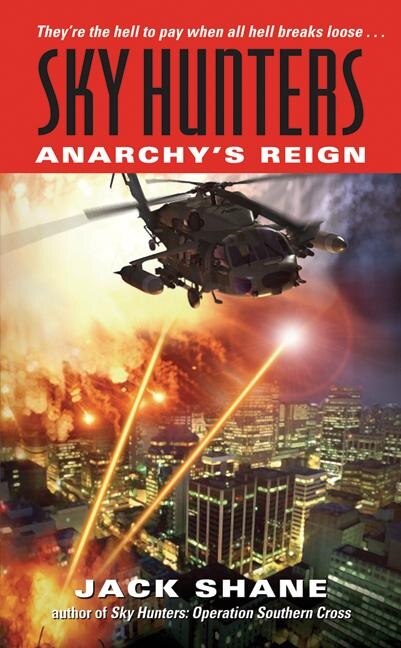 Sky Hunters: Anarchy's Reign by Jack Shane, Mass Market Paperback | Indigo Chapters