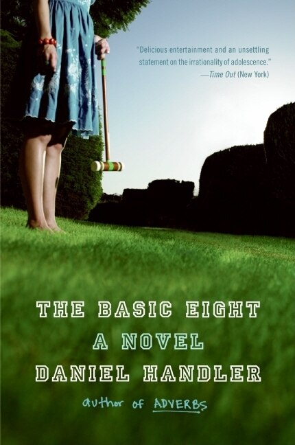 The Basic Eight by Daniel Handler, Paperback | Indigo Chapters