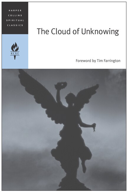 The Cloud of Unknowing by HarperCollins Spiritual Classics, Paperback | Indigo Chapters