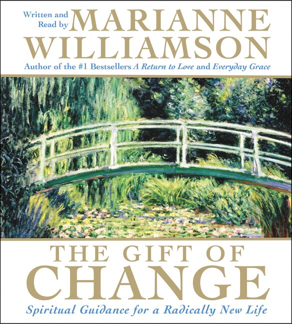 The Gift of Change CD by Marianne Williamson, Audio Book (CD) | Indigo Chapters