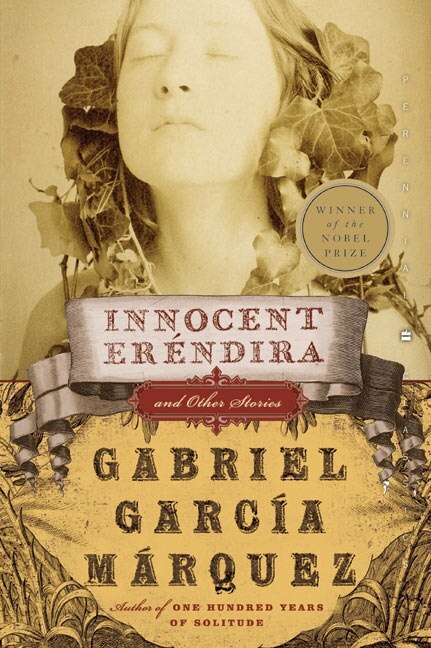 Innocent Erendira by GABRIEL GARCIA MARQUEZ, Paperback | Indigo Chapters