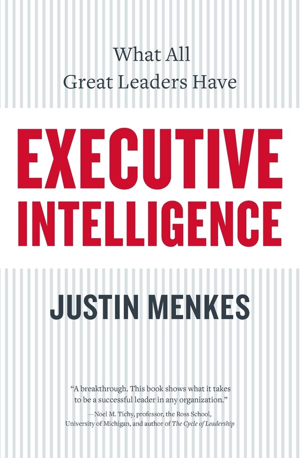 Executive Intelligence by Justin Menkes, Paperback | Indigo Chapters