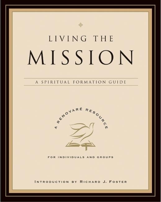 Living The Mission by Renovare, Paperback | Indigo Chapters