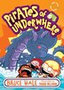 Pirates Of Underwhere by Bruce Hale, Paperback | Indigo Chapters