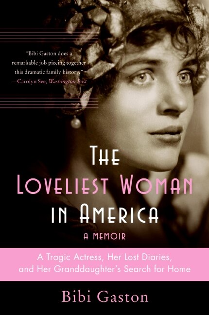 The Loveliest Woman in America by Bibi Gaston, Paperback | Indigo Chapters