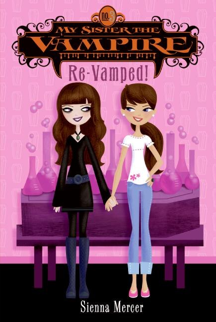 My Sister the Vampire #3: Re-Vamped by Sienna Mercer, Paperback | Indigo Chapters