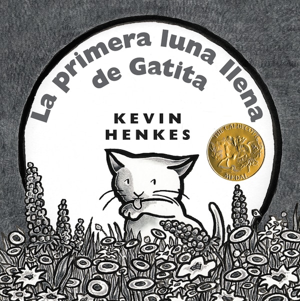 La primera luna llena de Gatita by Kevin Henkes, Hardcover | Indigo Chapters