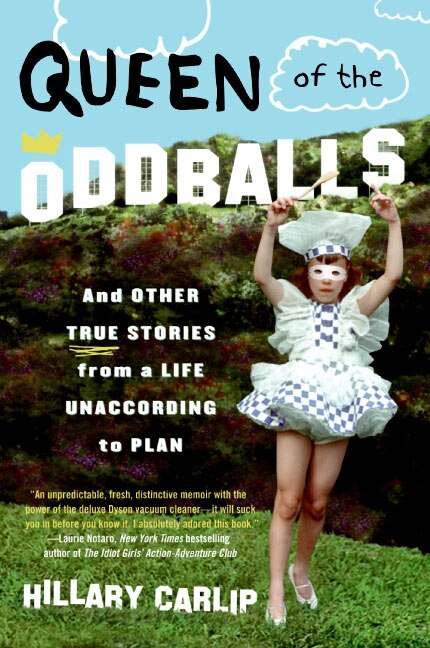 Queen of the Oddballs by Hillary Carlip, Paperback | Indigo Chapters
