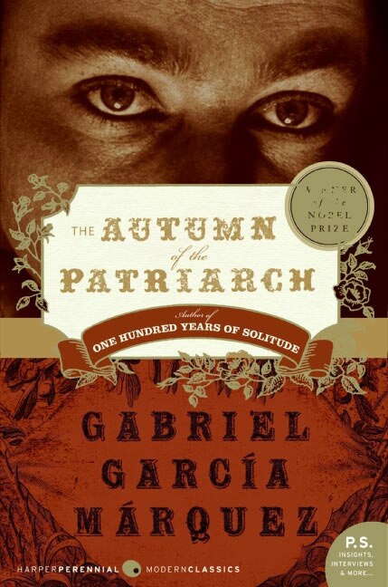 The Autumn of the Patriarch by GABRIEL GARCIA MARQUEZ, Paperback | Indigo Chapters