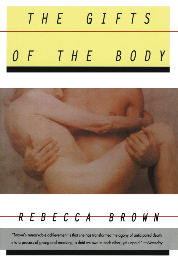 The Gifts Of The Body by Rebecca Brown, Paperback | Indigo Chapters