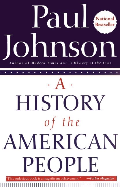 A History of the American People by Paul Johnson, Paperback | Indigo Chapters