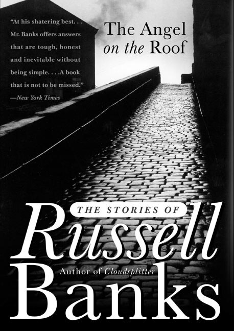 The Angel on the Roof by Russell Banks, Paperback | Indigo Chapters