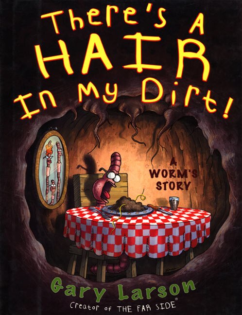 There's A Hair In My Dirt by Gary Larson, Paperback | Indigo Chapters