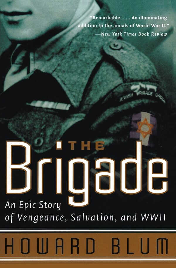 The Brigade by Howard Blum, Paperback | Indigo Chapters