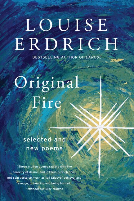 Original Fire by Louise Erdrich, Paperback | Indigo Chapters