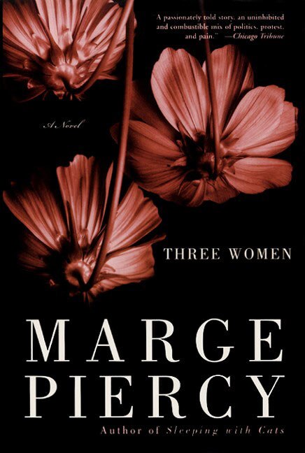 Three Women by Marge Piercy, Paperback | Indigo Chapters