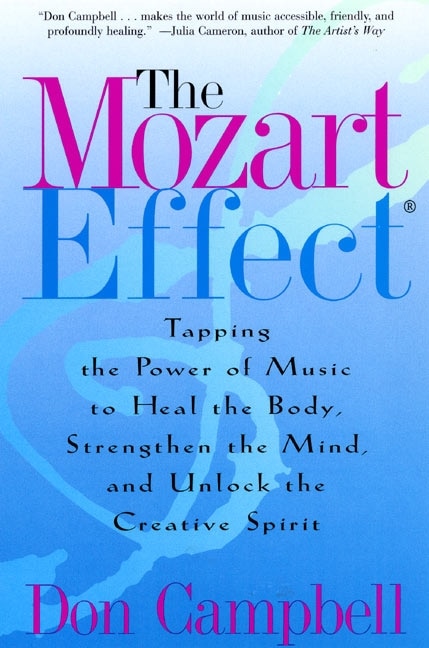 The Mozart Effect by Don Campbell, Paperback | Indigo Chapters