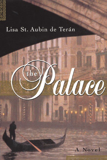 The Palace by Lisa St. Aubin de Teran, Paperback | Indigo Chapters