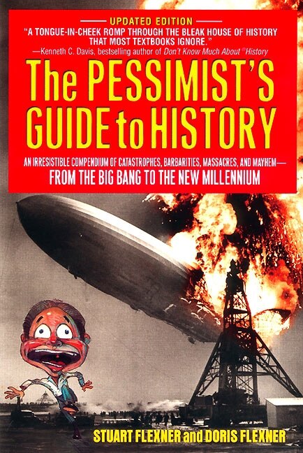 The Pessimist's Guide to History by Doris Flexner, Paperback | Indigo Chapters