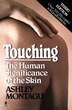 Touching by Ashley Montagu, Paperback | Indigo Chapters