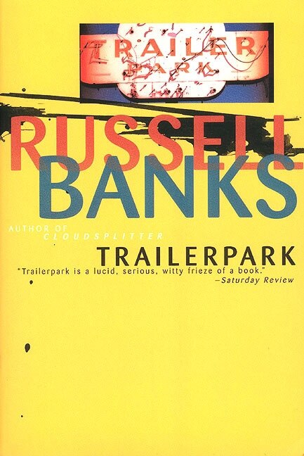 Trailerpark by RUSSELL BANKS, Paperback | Indigo Chapters