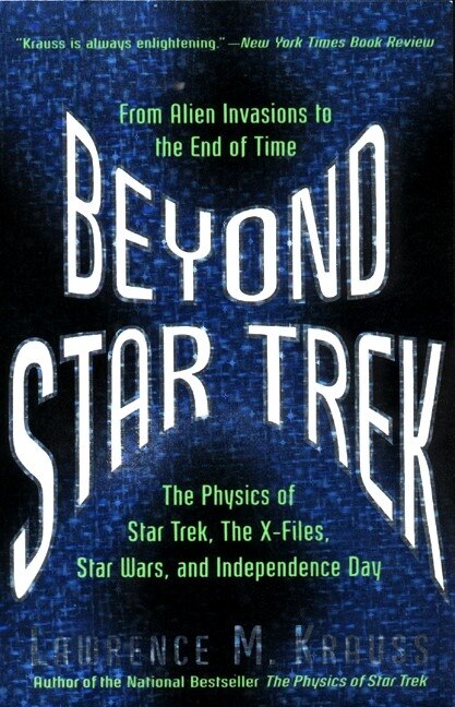 Beyond Star Trek by Lawrence M. Krauss, Paperback | Indigo Chapters