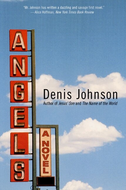 Angels by Denis Johnson, Paperback | Indigo Chapters