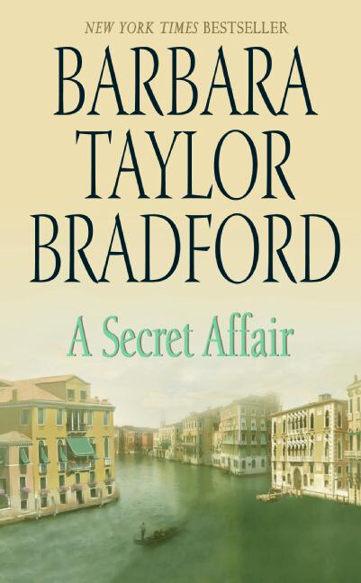 A Secret Affair by Barbara Taylor Bradford, Mass Market Paperback | Indigo Chapters