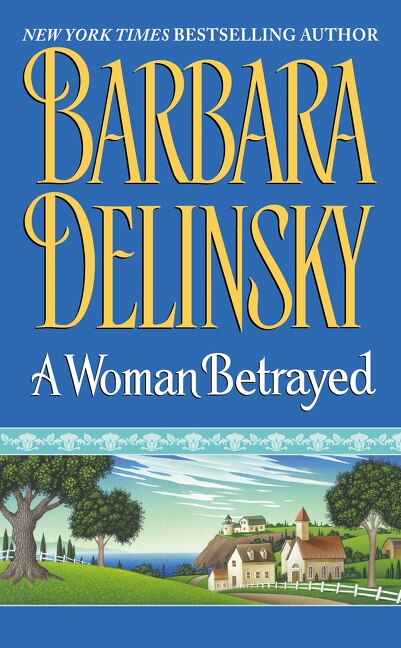 A Woman Betrayed by Barbara Delinsky, Mass Market Paperback | Indigo Chapters