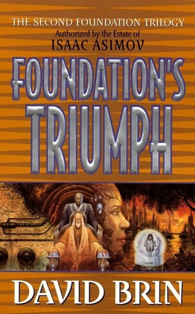 Foundation's Triumph by David Brin, Mass Market Paperback | Indigo Chapters