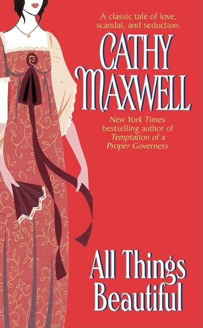 All Things Beautiful by Cathy Maxwell, Mass Market Paperback | Indigo Chapters