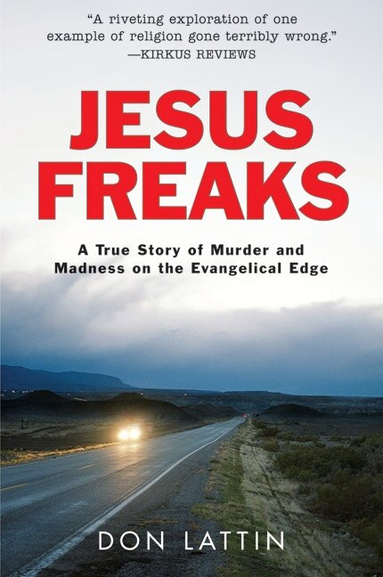 Jesus Freaks by Don Lattin, Paperback | Indigo Chapters