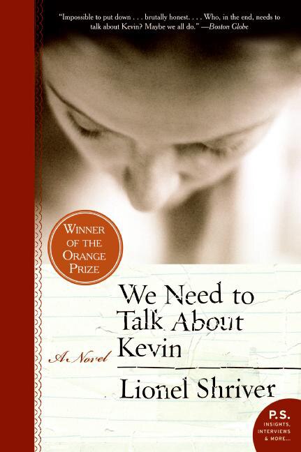 We Need To Talk About Kevin by Lionel Shriver, Paperback | Indigo Chapters