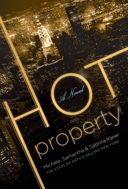 Hot Property by Michele Kleier, Hardcover | Indigo Chapters