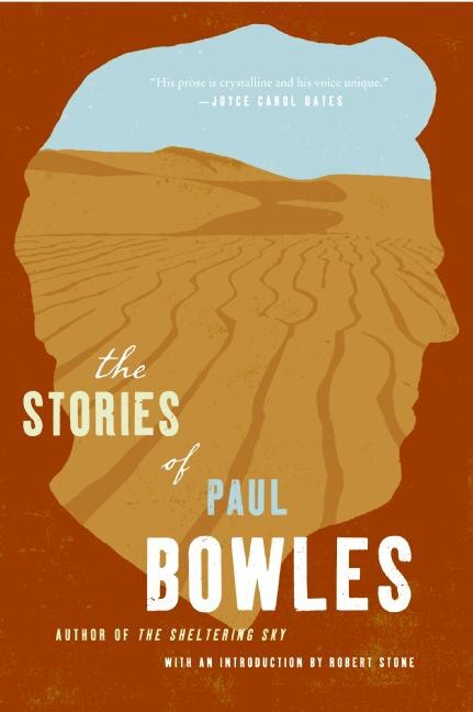 The Stories of Paul Bowles, Paperback | Indigo Chapters