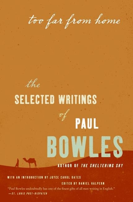 Too Far From Home by Paul Bowles, Paperback | Indigo Chapters