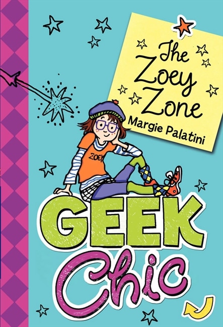 Geek Chic: The Zoey Zone by Margie Palatini, Paperback | Indigo Chapters