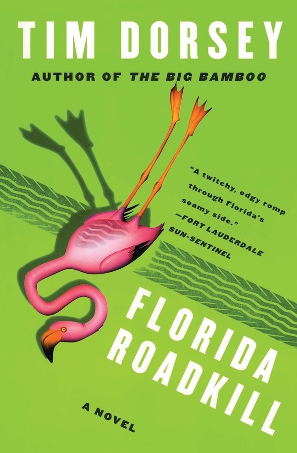 Florida Roadkill by Tim Dorsey, Paperback | Indigo Chapters