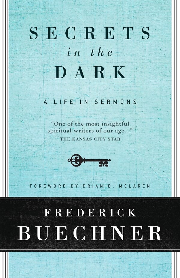 Secrets In The Dark by Frederick Buechner, Paperback | Indigo Chapters