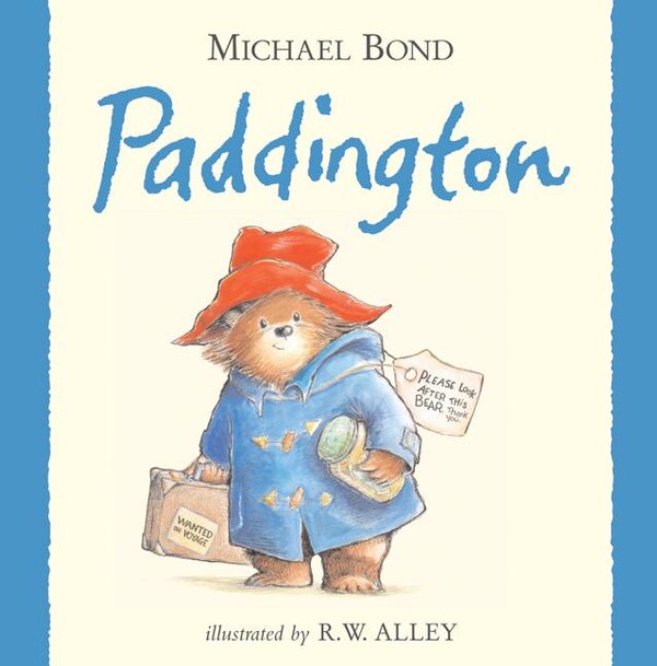 Paddington by Michael Bond, Hardcover | Indigo Chapters