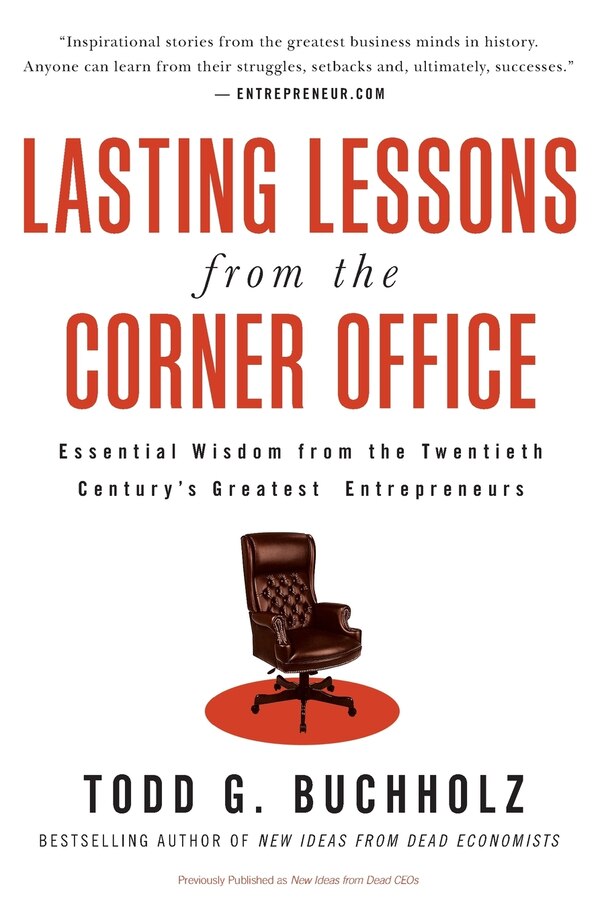 Lasting Lessons from the Corner Office by Todd G Buchholz, Paperback | Indigo Chapters